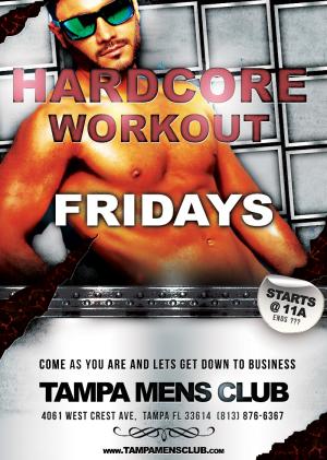 HARDCORE WORKOUT FRIDAYS