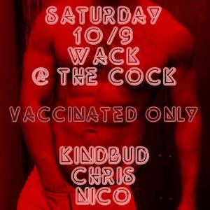 WACK @ THE COCK
