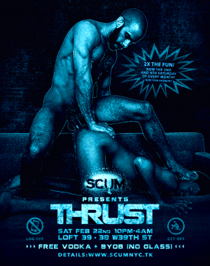 SCUMNYC Presents THRUST